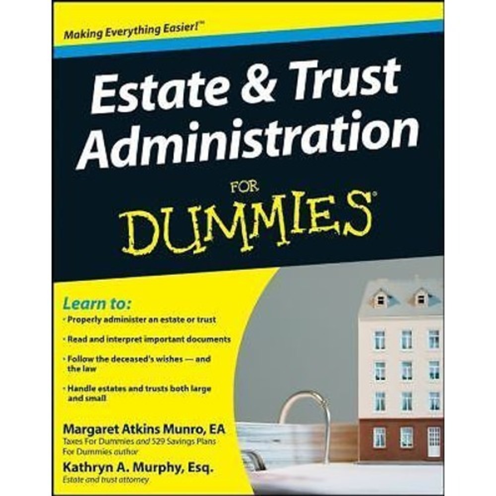 ESTATE AND TRUST ADMINISTRATION‎ FOR DUMMIES By Atkins Margaret Munro & Kathryn